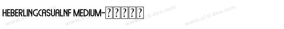 HeberlingCasualNF Medium字体转换
